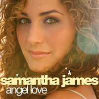 Angel Love - Samantha James & Cates & DPL