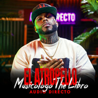 El Atropello - Musicologo the Libro & Audio Directo