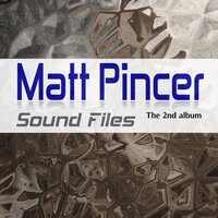 4 AM - Matt Pincer