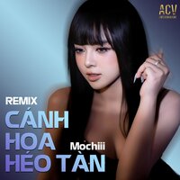 Cánh Hoa Héo Tàn - Mochiii & Zenky