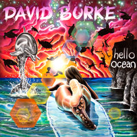 Hello Ocean - David Burke