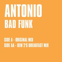 Bad Funk - Antonio & Dem 2