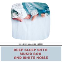 Sleeping Aid, Dryer Sound: Loopable - Music Box Lullabies Library