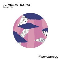 Don't Trip - Vincent Caira