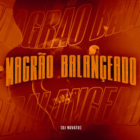 Magrão Balançeado - dj novato