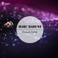 Hohle Erde - Marc Radune & WittyProd