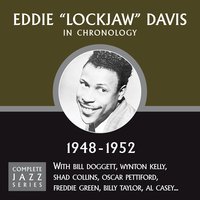 I'm Gonna Eat You With A Spoon (02-07-50) - Eddie "Lockjaw" Davis