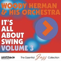 Stairway to the Blues - Woody Herman and His Orchestra & Woody Herman