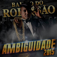 Voltar pra Mim - Bailão do Robyssão & Swingueira das Antigas