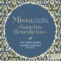 Missa "Sanctus-Benedictus": I. Kyrie - Elisenda Carrasco & Cor Lieder Càmera & Cor Lieder Camera, Elisenda Carrasco