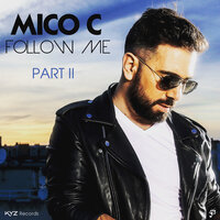 Follow Me - Mico C & Tim Warmer