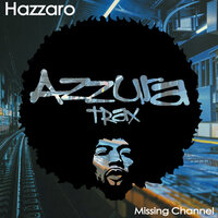 Missing Channel - Hazzaro