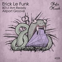 80's I Am Ready - Erick Le Funk