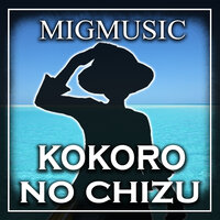 Kokoro no Chizu - MigMusic