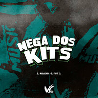 Mega dos Kits - DJ MARAKA 011 & DJ FIOTE ZL