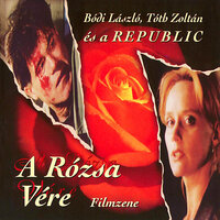 Ezt A Földet Választottam - Bódi László (Cipő) & Tóth Zoltán & Republic