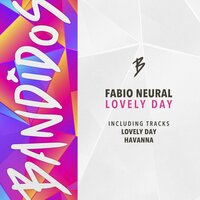 Lovely Day - Fabio Neural