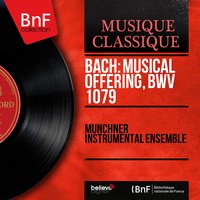 Musikalisches Opfer, BWV 1079: Canon I super thema regium - Susanne Lautenbacher & Karlheinz Zöller & Martin Galling & Heinz Endres & Adolph Schmidt & Fritz Ruf & Johann Sebastian Bach