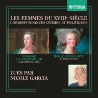 Madame de pompadour - au duc de richelieu, le 16 août 1748 - Nicole Garcia