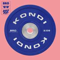 Kondi - Bro & BasedBoys