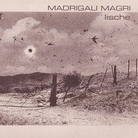 Ominide - Madrigali Magri