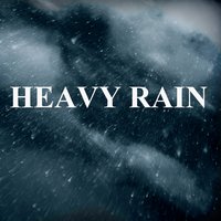 A Heavy Rainstorm - Ambient Sounds from I'm In Records & Ambient Sound Guru & The Nature Lovers