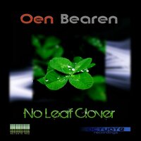No Leaf Clover - Oen Bearen