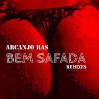 Bem Safada (Acapella) - Arcanjo Ras