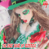 The Last Rose of Summer - The Great Kat