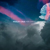 Não Mereço - Wesley Cruz