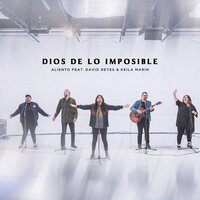 Dios de Lo Imposible - David Reyes & Keila Marin & Aliento