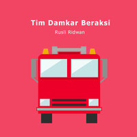 Tim Damkar Beraksi - Rusli Ridwan