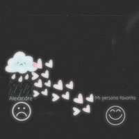 Mi persona favorita - Alexandre