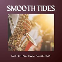Ambient Jazz - Soothing Jazz Academy