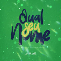 Qual Seu Nome - Dj Dédda & MC POGBA & MC Gw