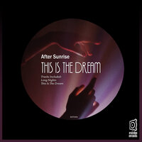 This Is the Dream - After Sunrise