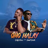Omo Malay - Dollypierce & Small Doctor