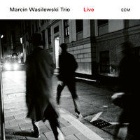 Actual Proof - Marcin Wasilewski Trio