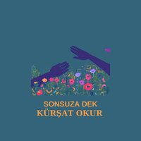 Sonsuza Dek - Kürşat Okur