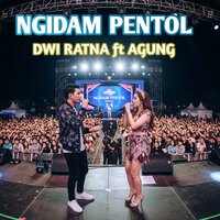 Ngidam Pentol - Dwi Ratna & agung