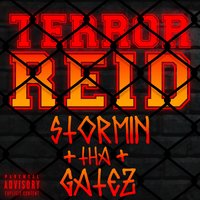 Stormin tha Gatez - Terror Reid & Getter