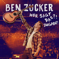 Wären alle so wie du - Ben Zucker