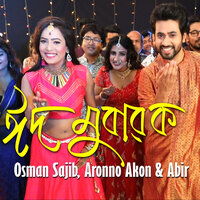 Eid Mubarok - Osman Sajib & Aronno Akon & Abir