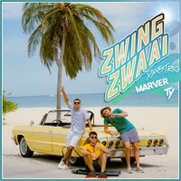 Zwing Zwaai - Dastro & Ty & MarVer