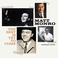 What Can I Say After I Say I'm Sorry - Matt Monro