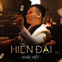 Hiện Đại - Khac Viet