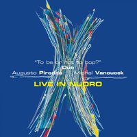Mano - Augusto Pirodda & Michal Vanoucek Duo & Augusto Pirodda, Michal Vanoucek Duo