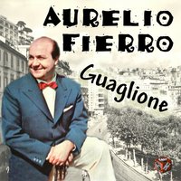 Lazzarella - Aurelio Fierro