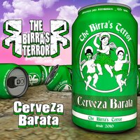 Cerveza Barata - The Birra's Terror