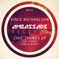 Chic Things - Vince Michaelson